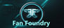 Fan Foundry - Home